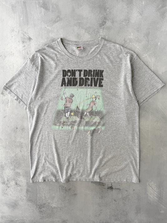 Don't Drink and Drive T-Shirt Y2K - XL