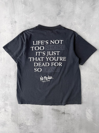 No Fear Dead for too Long T-Shirt 90's - Large