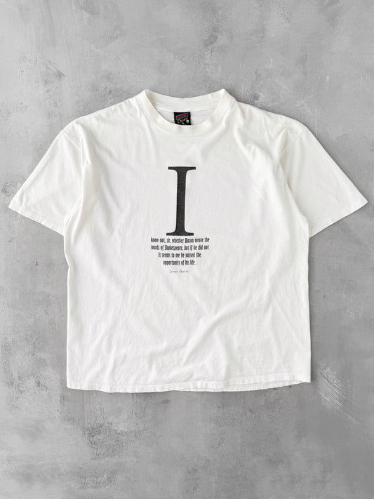 James Barrie Quote T-Shirt 90's - XL