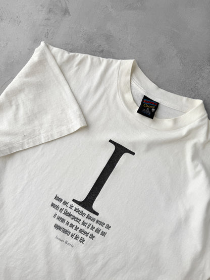 James Barrie Quote T-Shirt 90's - XL